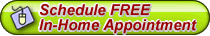 Schedule Free In-Home Appointment